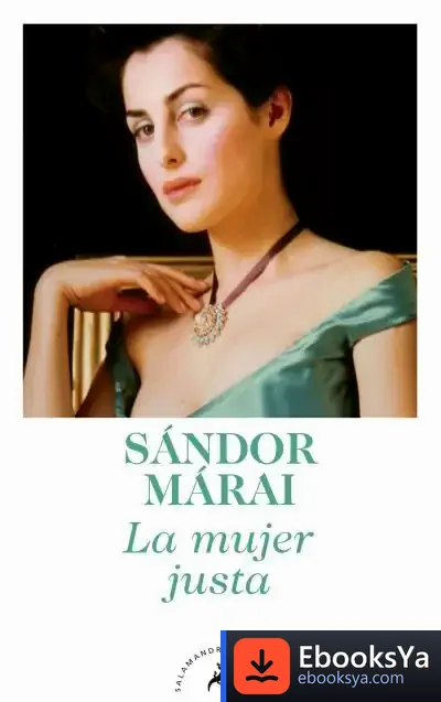 Descargar La Mujer Justa de Sándor Márai