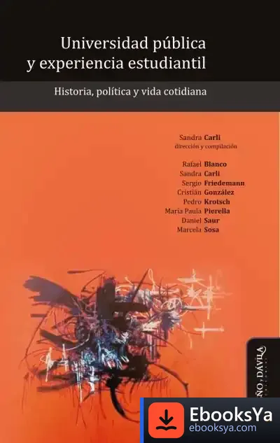 Descargar Universidad Pública Y Experiencia Estudiantil de Sandra Carli