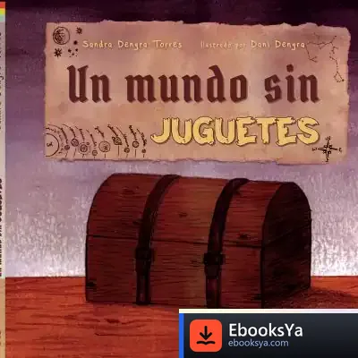Descargar Un Mundo Sin Juguetes de Sandra Dengra Torres