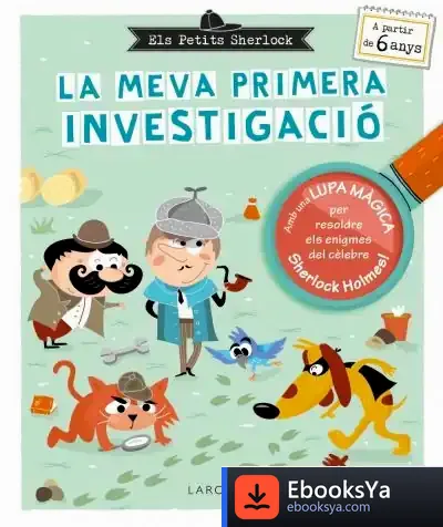Descargar Els Petits Sherlock. La Meva Primera Investigació de Sandra Lebrun