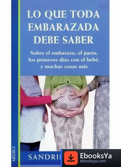Descargar Lo Que Toda Embarazada Debe Saber de Flora Davis
