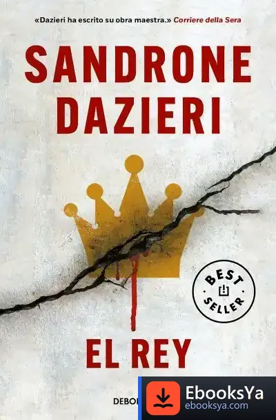 Descargar El Rey (Colomba Y Dante 3) de Sandrone Dazieri