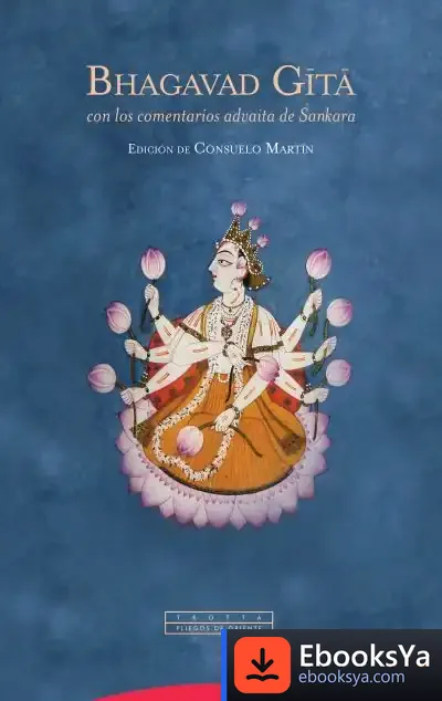 Descargar Bhagavad Gita: Con Los Comentarios Advaita De Sankara de Sankaracarya