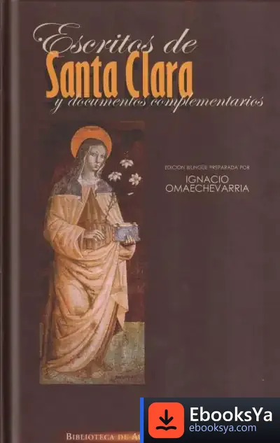 Descargar Escritos De Santa Clara Y Documentos Complementarios de Janina Ramirez