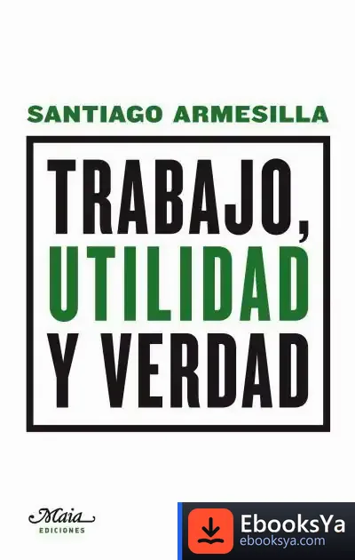 Descargar Trabajo, Utilidad Y Verdad