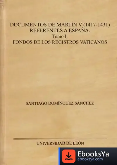 Descargar Documentos De Martín V (1417-1431). Referentes A España de Santiago Domínguez Sánchez
