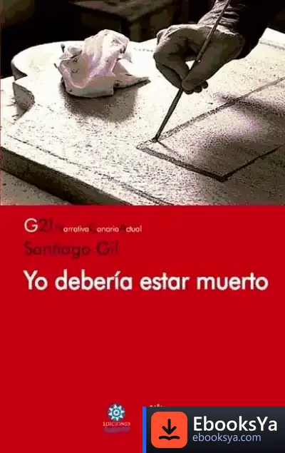 Descargar Yo Debería Estar Muerto de Santiago Gil García