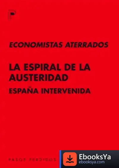 Descargar La Espiral De La Austeridad