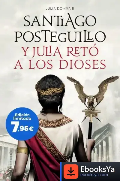 Descargar Y Julia Retó A Los Dioses (Julia Domna Ii)