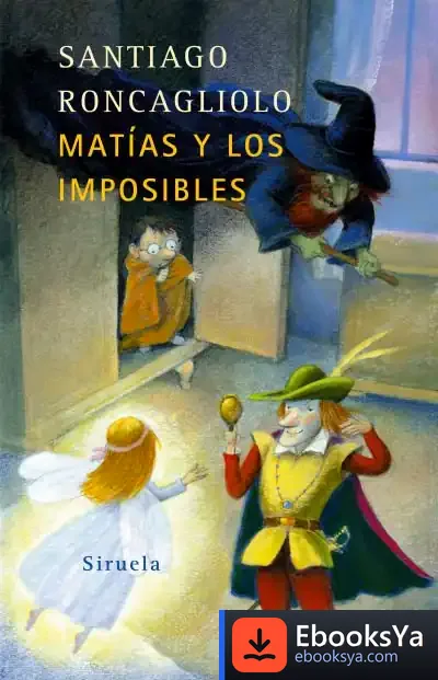 Descargar Matías Y Los Imposibles