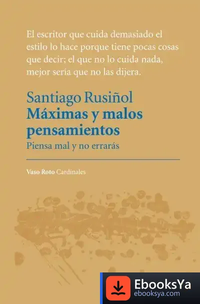 Descargar Máximas Y Malos Pensamientos de Santiago Rusiñol