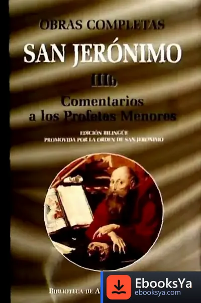 Descargar Obras Completas De San Jerónimo. Iiib: Comentarios A Los Profetas Menores