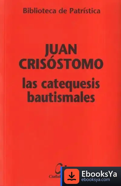 Descargar Las Catequesis Bautismales de Andreas Moritz