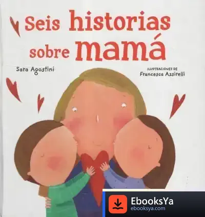 Descargar Seis Historias Sobre Mamá