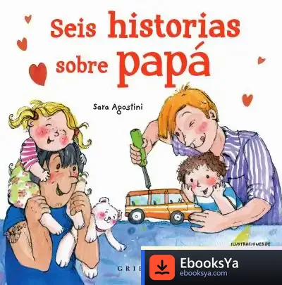 Descargar Seis Historias Sobre Papá