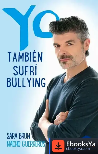 Descargar Yo También Sufrí Bullying de Sara Brun Moreno