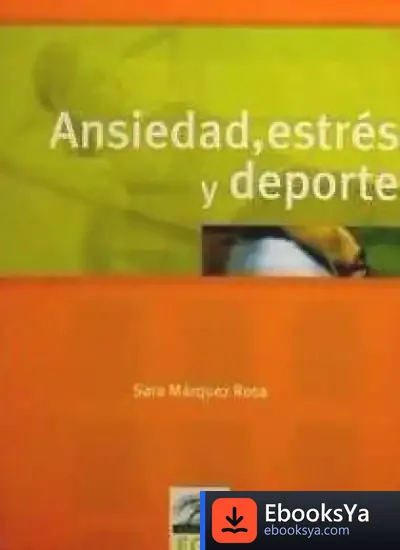 Descargar Ansiedad, Estrés Y Deporte de Karlos Linazasoro