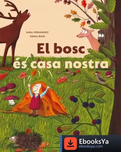 Descargar El Bosc Es Casa Nostra de Sara Fernández Sainz