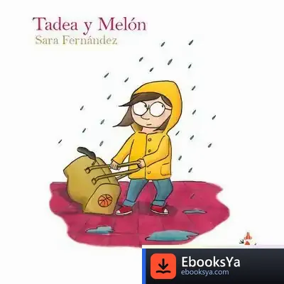 Descargar Tadea Y Melón de Sara Fernández Sainz