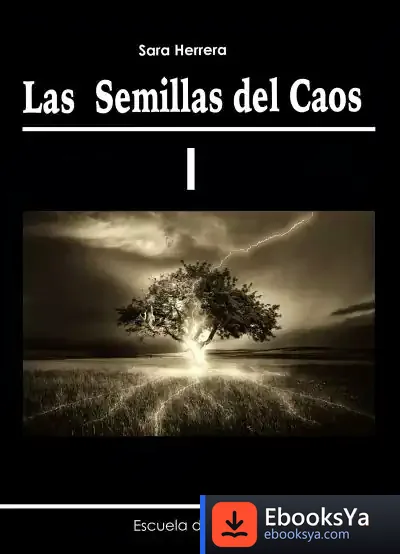 Descargar Las Semillas Del Caos