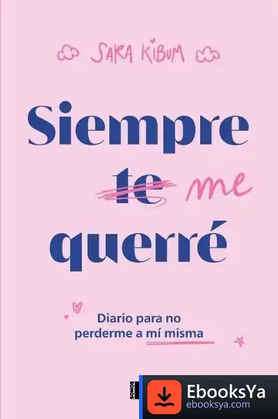 Descargar Siempre Me Querré de Sara Kibum