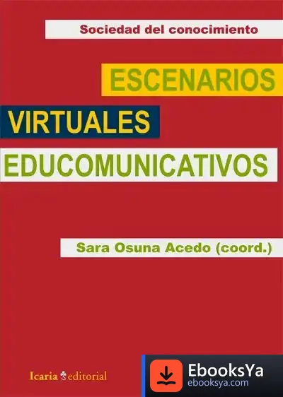 Descargar Escenarios Virtuales Educomunicativos de Sara Osuna Acedo