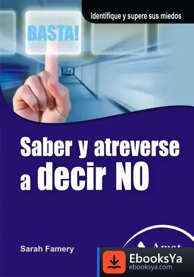 Descargar Saber Y Atreverse A Decir No