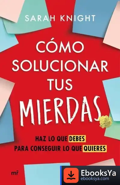Descargar Cómo Solucionar Tus Mierdas
