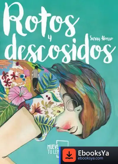 Descargar Rotos Y Descosidos de Saray Alonso