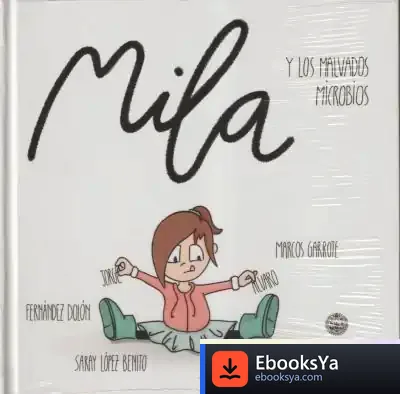 Descargar Mila Y Los Malvados Microbios