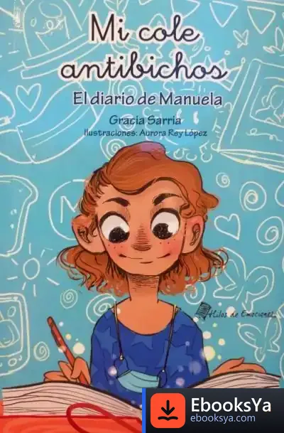 Descargar El Diario De Manuela. Mi Cole Antibichos de Joan Pla