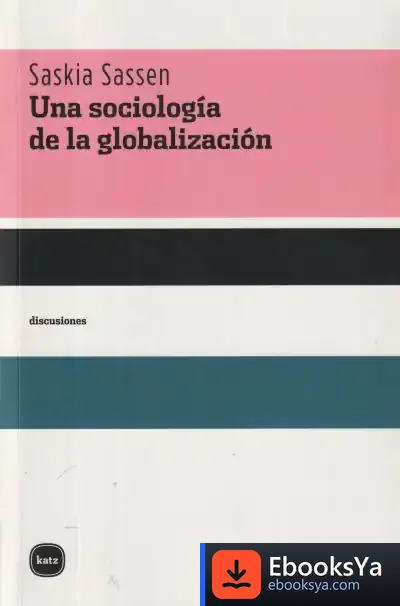 Descargar Una Sociología De La Globalización