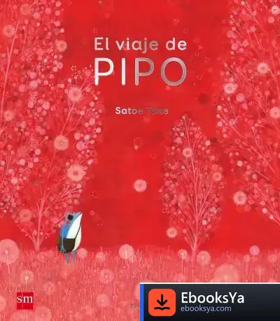 Descargar El Viaje De Pipo de Satoe Tone