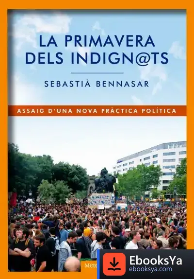 Descargar La Primavera Dels Indignats