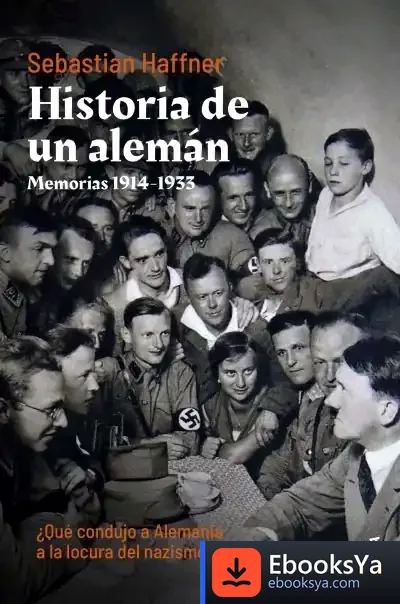 Descargar Historia De Un Alemán de Sebastian Haffner