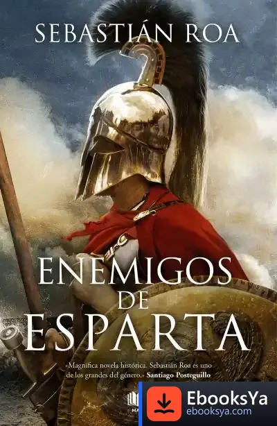 Descargar Enemigos De Esparta de Sebastián Roa Mesado