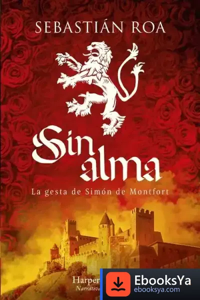 Descargar Sin Alma. La Gesta De Simón De Montfort