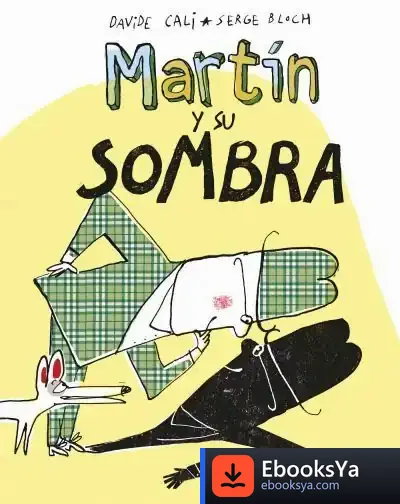 Descargar Martín Y Su Sombra de Serge Bloch