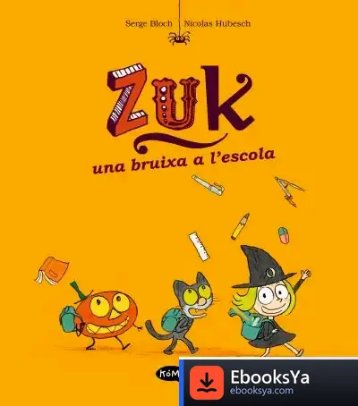 Descargar Zuk 1. Una Bruixa A L'Escola