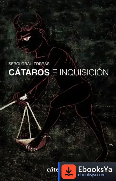 Descargar Cátaros E Inquisición de Víctor de Moral