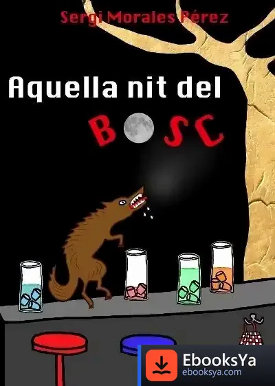 Descargar Aquella Una Nit Al Bosc de Sergi Morales Pérez