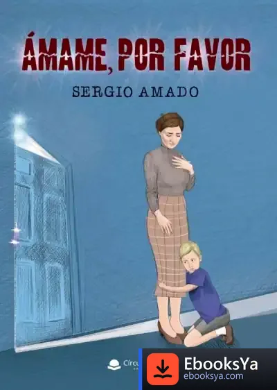 Descargar Ámame, Por Favor de Sergio Amado