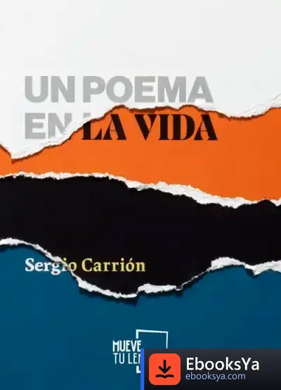 Descargar Un Poema En La Vida de Sergio Carrión Olmo