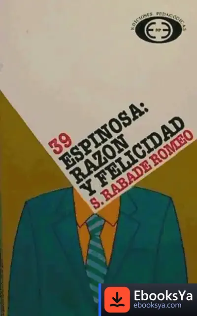 Descargar Espinosa, Razon Y Felicidad (Vol. 39)