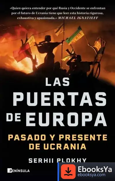 Descargar Las Puertas De Europa: Pasado Y Presente De Ucrania