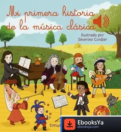 Descargar Mi Primera Historia De La Música Clásica