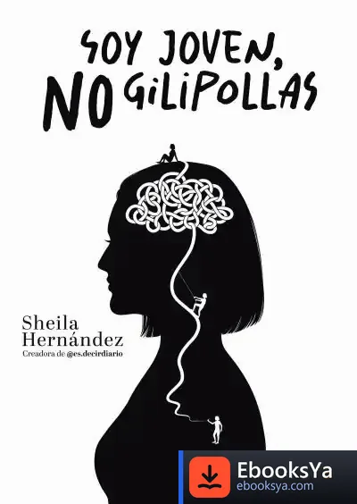 Descargar Soy Joven, No Gilipollas de Sheila Hernández @es.decirdiario