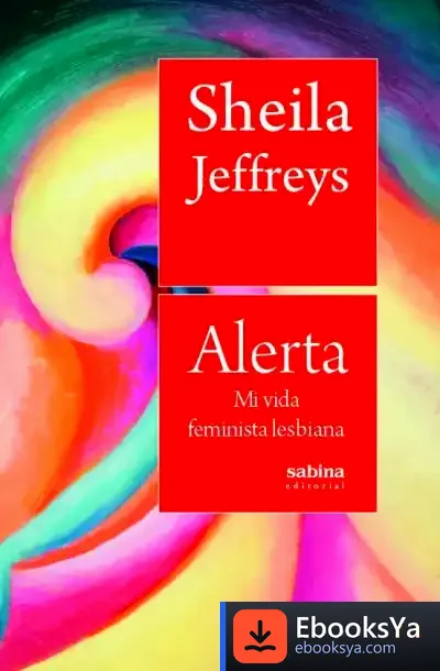Descargar Alerta. Mi Vida Feminista Lesbiana
