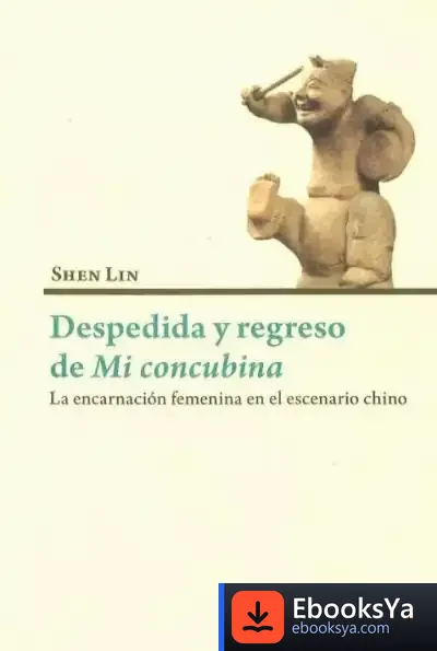 Descargar Despedida Y Regreso De Mi Concubina