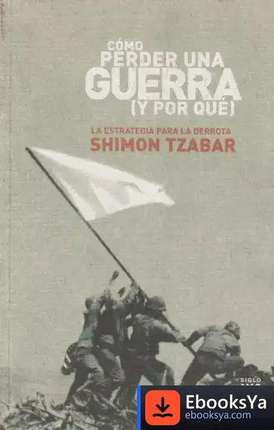Descargar Cómo Perder Una Guerra (Y Por Qué)